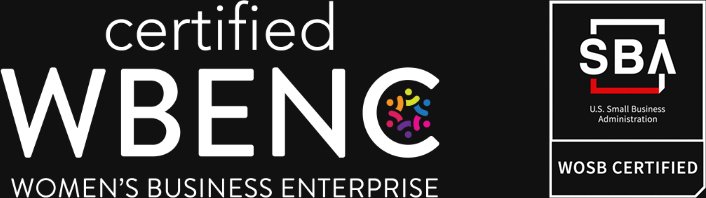 WBENC certified Women's Business Enterprise and SBA WOSB certified